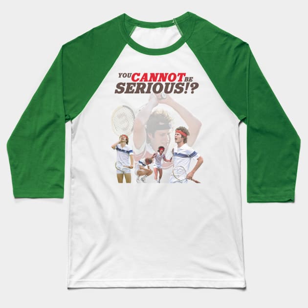 You Cannot Be Serious?! Baseball T-Shirt by darklordpug